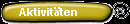 Aktivit�ten